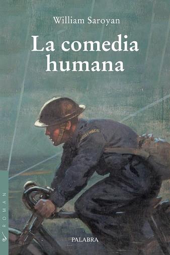 LA COMEDIA HUMANA | 9788413685007 | SAROYAN, WILLIAM | Llibres Parcir | Llibreria Parcir | Llibreria online de Manresa | Comprar llibres en català i castellà online
