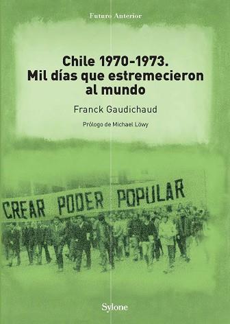 CHILE 1970-1973 | 9788494594786 | GAUDICHAUD, FRANCK | Llibres Parcir | Llibreria Parcir | Llibreria online de Manresa | Comprar llibres en català i castellà online