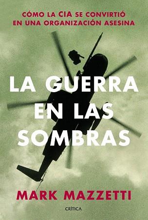 LA GUERRA EN LAS SOMBRAS | 9788498925906 | MARK MAZZETTI | Llibres Parcir | Librería Parcir | Librería online de Manresa | Comprar libros en catalán y castellano online