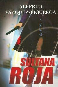 SULTANA ROJA | 9788415239864 | VAZQUEZ FIGUEROA ALBERTO | Llibres Parcir | Llibreria Parcir | Llibreria online de Manresa | Comprar llibres en català i castellà online