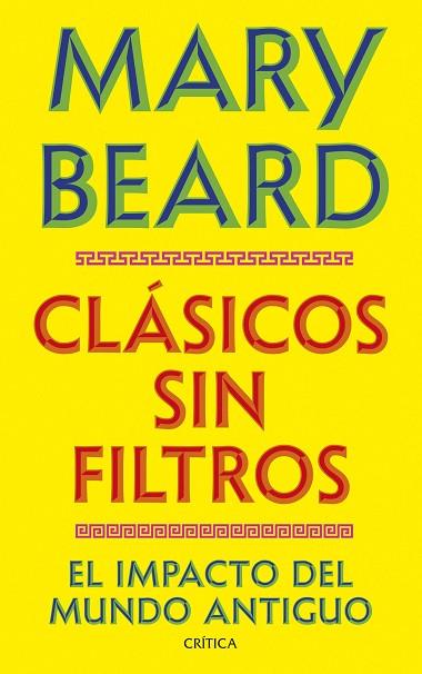 CLÁSICOS SIN FILTROS | 9788491998730 | BEARD, MARY | Llibres Parcir | Librería Parcir | Librería online de Manresa | Comprar libros en catalán y castellano online