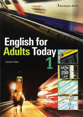 ENGLISH FOR ADULTS TODAY 1 ST 17 | 9789963273768 | AA.VV | Llibres Parcir | Llibreria Parcir | Llibreria online de Manresa | Comprar llibres en català i castellà online