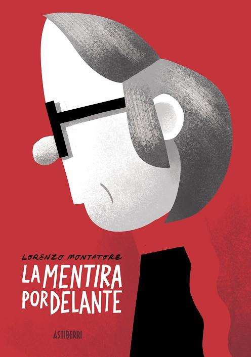LA MENTIRA POR DELANTE | 9788418215773 | MONTATORE, LORENZO | Llibres Parcir | Librería Parcir | Librería online de Manresa | Comprar libros en catalán y castellano online