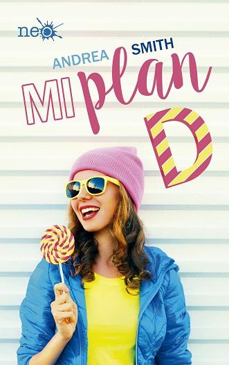 MI PLAN D | 9788416820757 | SMITH, ANDREA | Llibres Parcir | Llibreria Parcir | Llibreria online de Manresa | Comprar llibres en català i castellà online
