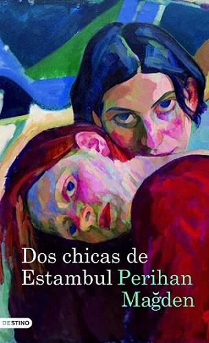 DOS CHICAS DE ESTAMBUL | 9788423343430 | MAGDEN PERIHAN | Llibres Parcir | Librería Parcir | Librería online de Manresa | Comprar libros en catalán y castellano online