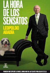LA HORA DE LOS SENSATOS | 9788467032512 | LEOPOLDO ABADIA | Llibres Parcir | Librería Parcir | Librería online de Manresa | Comprar libros en catalán y castellano online