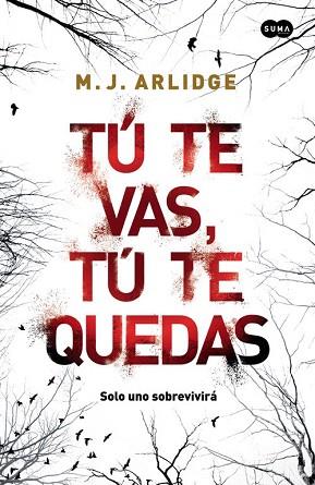 TÚ TE VAS, TÚ TE QUEDAS | 9788483658086 | ARLIDGE,M. J. | Llibres Parcir | Librería Parcir | Librería online de Manresa | Comprar libros en catalán y castellano online