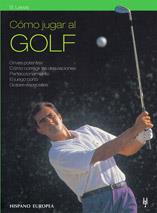 COMO JUGAR AL GOLF | 9788425508554 | LEWIS | Llibres Parcir | Librería Parcir | Librería online de Manresa | Comprar libros en catalán y castellano online