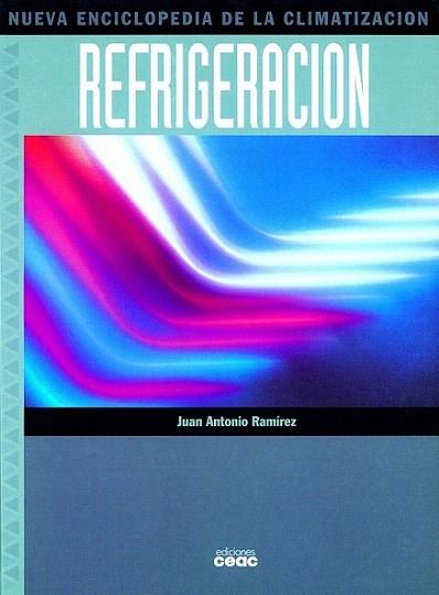 NUEVA ENCICLOPEDIA REFRIGERACION | 9788432965432 | RAMIREZ | Llibres Parcir | Librería Parcir | Librería online de Manresa | Comprar libros en catalán y castellano online