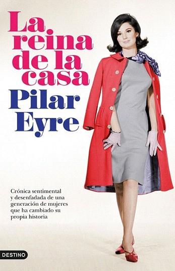 La reina de la casa | 9788423339303 | Pilar Eyre | Llibres Parcir | Librería Parcir | Librería online de Manresa | Comprar libros en catalán y castellano online