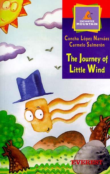THE JOURNEY OF LITTLE WIND | 9788424180393 | LOPEZ NARVAEZ | Llibres Parcir | Librería Parcir | Librería online de Manresa | Comprar libros en catalán y castellano online