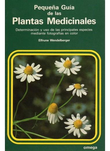 PEQUEÑA GUIA DE LAS PLANTAS MEDICINALES | 9788428206402 | WENDELBERGER | Llibres Parcir | Llibreria Parcir | Llibreria online de Manresa | Comprar llibres en català i castellà online