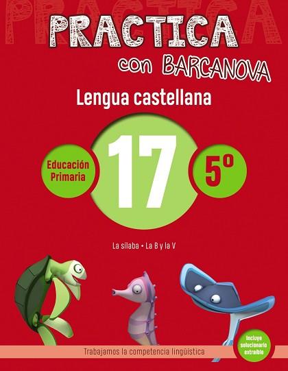 PRACTICA CON BARCANOVA. LENGUA CASTELLANA 17 | 9788448945428 | Llibres Parcir | Llibreria Parcir | Llibreria online de Manresa | Comprar llibres en català i castellà online