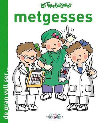 TRES BESSONES METGESSES col de gran vull ser ... | 9788415187257 | Llibres Parcir | Librería Parcir | Librería online de Manresa | Comprar libros en catalán y castellano online