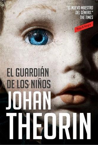 El guardián de los niños | 9788439725800 | THEORIN,JOHAN | Llibres Parcir | Librería Parcir | Librería online de Manresa | Comprar libros en catalán y castellano online