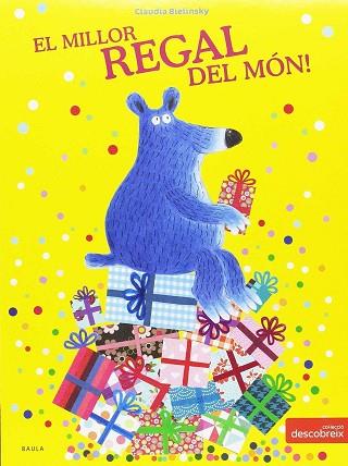 EL MILLOR REGAL DEL MÓN | 9788447932726 | BIELINSKY, CLAUDIA | Llibres Parcir | Librería Parcir | Librería online de Manresa | Comprar libros en catalán y castellano online