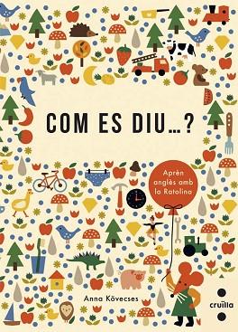 COM ES DIU...? APREN ANGLES AMB LA RATOLINA | 9788466139809 | KÖVECSES, ANNA | Llibres Parcir | Librería Parcir | Librería online de Manresa | Comprar libros en catalán y castellano online