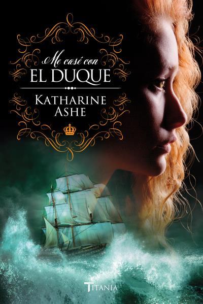 ME CASÉ CON EL DUQUE (SE BUSCA PRINCIPE 1) | 9788492916986 | ASHE, KATHARINE | Llibres Parcir | Librería Parcir | Librería online de Manresa | Comprar libros en catalán y castellano online