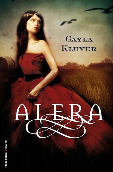 ALERA | 9788499182216 | CAYLA KLUVER | Llibres Parcir | Librería Parcir | Librería online de Manresa | Comprar libros en catalán y castellano online