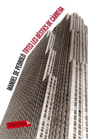 TOTES LES BESTIES DE CARREGA | 9788499302379 | PEDROLO MANUEL | Llibres Parcir | Llibreria Parcir | Llibreria online de Manresa | Comprar llibres en català i castellà online