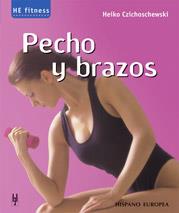 PECHO Y BRAZOS | 9788425515835 | CZICHOSCHEWSKI HEIKO | Llibres Parcir | Librería Parcir | Librería online de Manresa | Comprar libros en catalán y castellano online