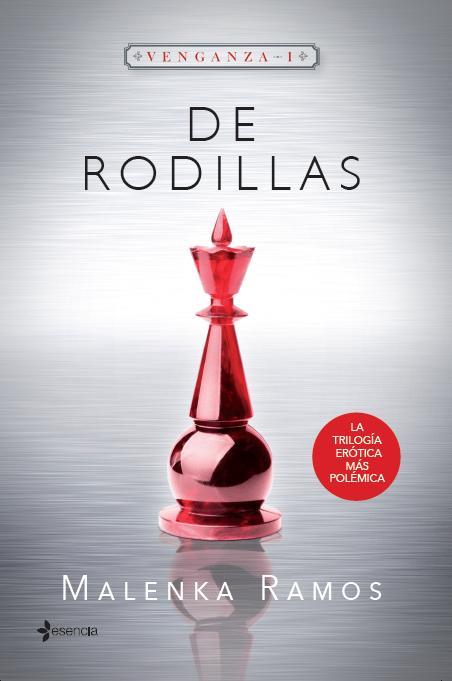VENGANZA 1. DE RODILLAS | 9788408130635 | MALENKA RAMOS | Llibres Parcir | Llibreria Parcir | Llibreria online de Manresa | Comprar llibres en català i castellà online
