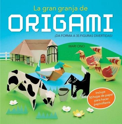 LA GRAN GRANJA DE ORIGAMI | 9788415989073 | ONO,MARI/ONO,ROSHIN | Llibres Parcir | Llibreria Parcir | Llibreria online de Manresa | Comprar llibres en català i castellà online
