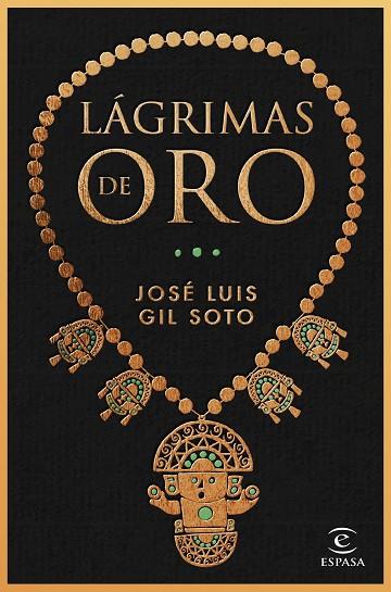 LÁGRIMAS DE ORO | 9788467065091 | GIL SOTO, JOSÉ LUIS | Llibres Parcir | Llibreria Parcir | Llibreria online de Manresa | Comprar llibres en català i castellà online