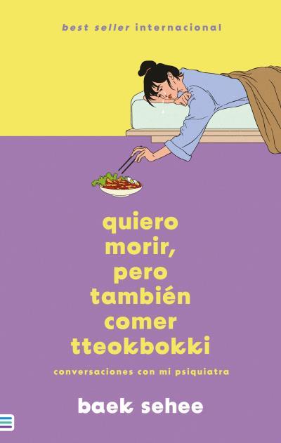 QUIERO MORIR, PERO TAMBIÉN COMER TTEOKBOKKI | 9788492917211 | SEHEE, BAEK | Llibres Parcir | Librería Parcir | Librería online de Manresa | Comprar libros en catalán y castellano online