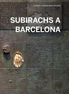 Subirachs a Barcelona | 9788499791654 | Subirachs Burgaya, Judit | Llibres Parcir | Librería Parcir | Librería online de Manresa | Comprar libros en catalán y castellano online