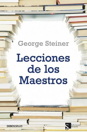 LECCIONES DE LOS MAESTROS | 9788499087481 | STEINER GEORGE | Llibres Parcir | Librería Parcir | Librería online de Manresa | Comprar libros en catalán y castellano online