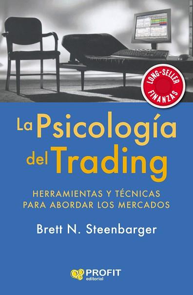 LA PSICOLOGÍA DEL TRADING | 9788417942465 | STEENBARGER, BRETT N. | Llibres Parcir | Llibreria Parcir | Llibreria online de Manresa | Comprar llibres en català i castellà online