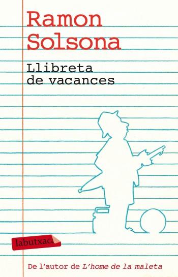 LLIBRETA DE VACANCES col labrutxaca | 9788499303338 | RAMON SOLSONA | Llibres Parcir | Llibreria Parcir | Llibreria online de Manresa | Comprar llibres en català i castellà online