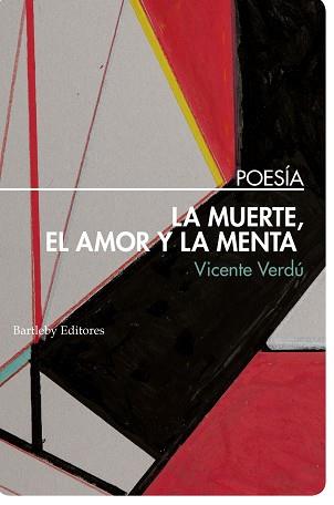 LA MUERTE, EL AMOR Y LA MENTA | 9788494767166 | VERDÚ, VICENTE | Llibres Parcir | Llibreria Parcir | Llibreria online de Manresa | Comprar llibres en català i castellà online