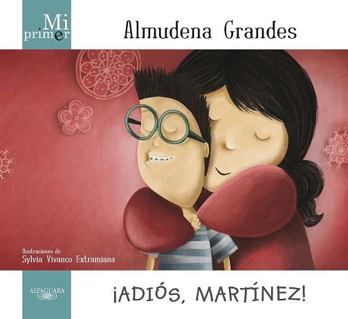 MI PRIMER ALMUDENA GRANDES. ¡ADIÓS, MARTÍNEZ! | 9788420414171 | GRANDES, ALMUDENA (1960- ) 									 									 									 									 									 									 									 			 | Llibres Parcir | Llibreria Parcir | Llibreria online de Manresa | Comprar llibres en català i castellà online