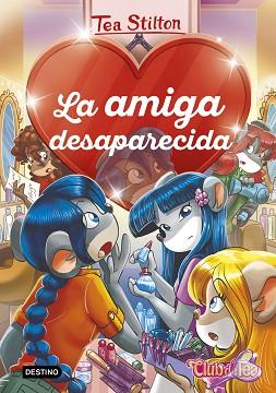 LA AMIGA DESAPARECIDA | 9788408215318 | STILTON, TEA | Llibres Parcir | Llibreria Parcir | Llibreria online de Manresa | Comprar llibres en català i castellà online