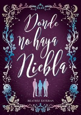 DONDE NO HAYA NIEBLA | 9788424667535 | ESTEBAN, BEATRIZ | Llibres Parcir | Llibreria Parcir | Llibreria online de Manresa | Comprar llibres en català i castellà online