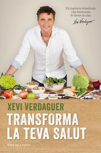 TRANSFORMA LA TEVA SALUT | 9788416430116 | XEVI VERDAGUER | Llibres Parcir | Llibreria Parcir | Llibreria online de Manresa | Comprar llibres en català i castellà online
