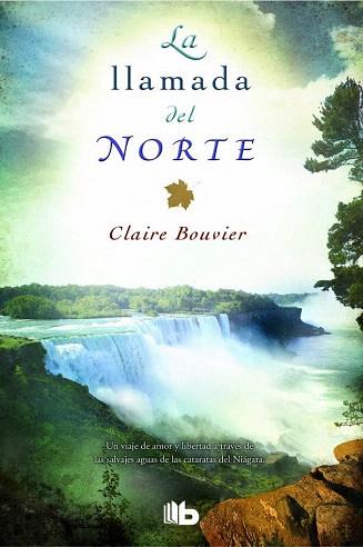 LA LLAMADA DEL NORTE | 9788490701188 | BOUVIER, CLAIRE | Llibres Parcir | Llibreria Parcir | Llibreria online de Manresa | Comprar llibres en català i castellà online