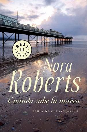 Cuando sube la marea. (Bahía de Chesapeake 2) | 9788499895505 | ROBERTS,NORA | Llibres Parcir | Llibreria Parcir | Llibreria online de Manresa | Comprar llibres en català i castellà online