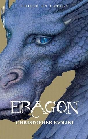 ERAGON catala ed 2011 | 9788499182995 | CHRISTOPHER PAOLINI | Llibres Parcir | Llibreria Parcir | Llibreria online de Manresa | Comprar llibres en català i castellà online