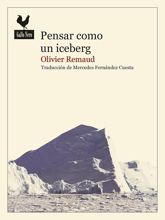 PENSAR COMO UN ICEBERG | 9788416529971 | REMAUD, OLIVIER | Llibres Parcir | Librería Parcir | Librería online de Manresa | Comprar libros en catalán y castellano online