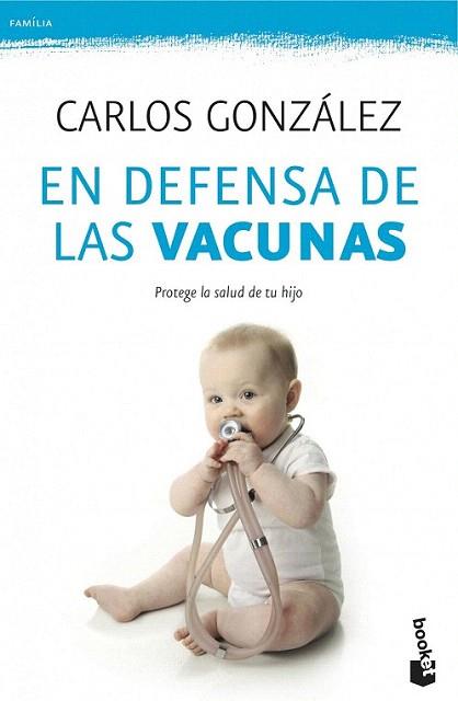 En defensa de las vacunas | 9788499982328 | Carlos González | Llibres Parcir | Librería Parcir | Librería online de Manresa | Comprar libros en catalán y castellano online