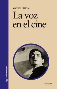 LA VOZ EN EL CINE | 9788437621210 | CHION MICHEL | Llibres Parcir | Llibreria Parcir | Llibreria online de Manresa | Comprar llibres en català i castellà online