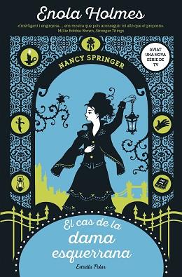 EL CAS DE LA DAMA ESQUERRANA | 9788491378075 | SPRINGER, NANCY | Llibres Parcir | Librería Parcir | Librería online de Manresa | Comprar libros en catalán y castellano online