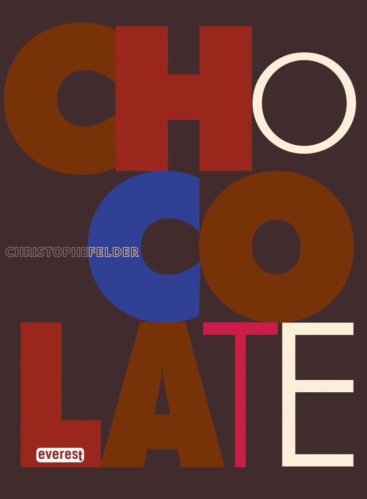 CHOCOLATE | 9788444121918 | CHRISTOPHE FELDER | Llibres Parcir | Librería Parcir | Librería online de Manresa | Comprar libros en catalán y castellano online