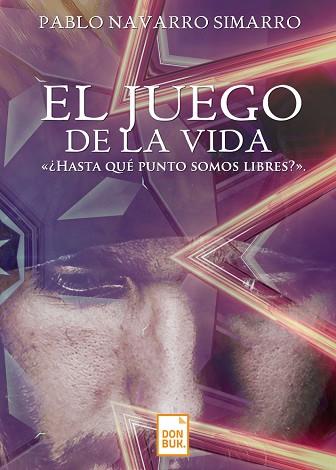 JUEGO DE LA VIDA | PODI120158 | PABLO NAVARRO SIMARRO | Llibres Parcir | Librería Parcir | Librería online de Manresa | Comprar libros en catalán y castellano online