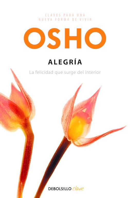 ALEGRÍA | 9788499890159 | OSHO | Llibres Parcir | Librería Parcir | Librería online de Manresa | Comprar libros en catalán y castellano online