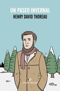 UN PASEO INVERNAL | 9788415217831 | THOREAU, HENRY DAVID | Llibres Parcir | Librería Parcir | Librería online de Manresa | Comprar libros en catalán y castellano online