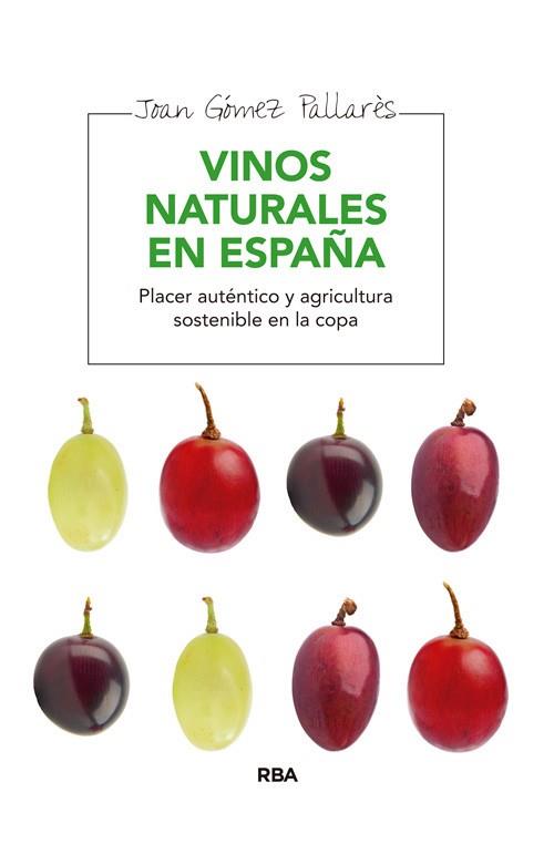 VINOS NATURALES EN ESPAÑA | 9788415541929 | GOMEZ PALLARES, JOAN | Llibres Parcir | Llibreria Parcir | Llibreria online de Manresa | Comprar llibres en català i castellà online